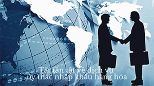 ủy thác nhập khẩu hàng hóa