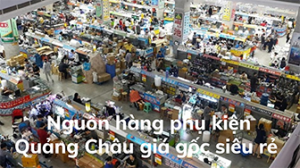 Nguồn hàng phụ kiện Quảng Châu